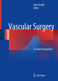 Title: Vascular Surgery: A Global Perspective, Author: Alan Dardik