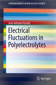 Title: Electrical Fluctuations in Polyelectrolytes, Author: José Antonio Fornés