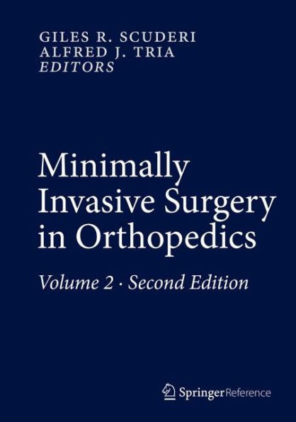 Minimally Invasive Surgery in Orthopedics / Edition 2