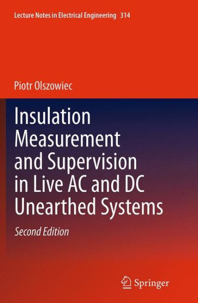 Insulation Measurement and Supervision Live AC DC Unearthed Systems