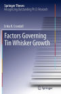 Factors Governing Tin Whisker Growth