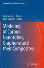 Modeling of Carbon Nanotubes, Graphene and their Composites