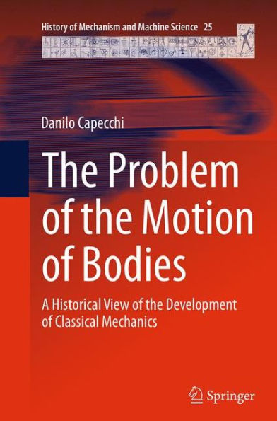 the Problem of Motion Bodies: A Historical View Development Classical Mechanics