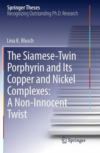 The Siamese-Twin Porphyrin and Its Copper Nickel Complexes: A Non-Innocent Twist