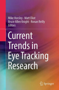 Title: Current Trends in Eye Tracking Research, Author: Mike Horsley