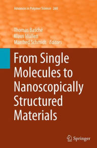 Title: From Single Molecules to Nanoscopically Structured Materials, Author: Thomas Baschï