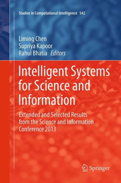 Intelligent Systems for Science and Information: Extended and Selected Results from the Science and Information Conference 2013