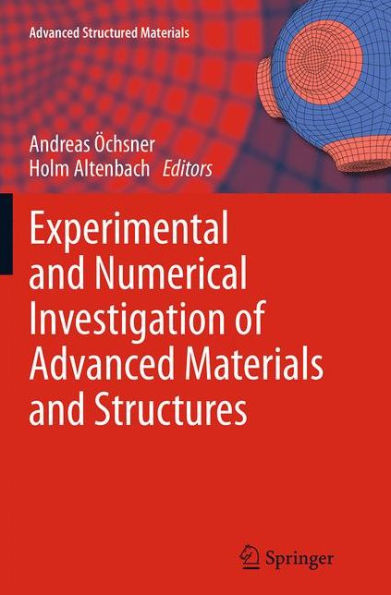 Experimental and Numerical Investigation of Advanced Materials Structures