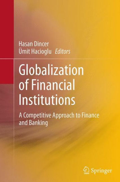 Globalization of Financial Institutions: A Competitive Approach to Finance and Banking