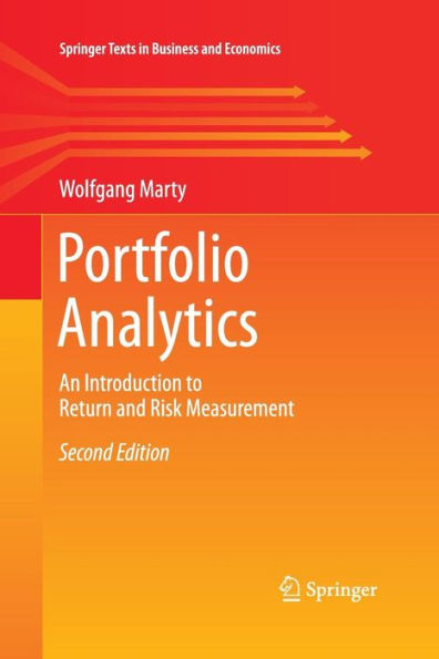 Portfolio Analytics: An Introduction to Return and Risk Measurement / Edition 2