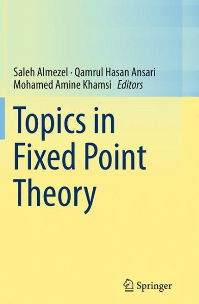 Topics Fixed Point Theory