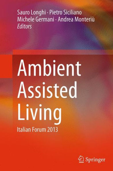 Ambient Assisted Living: Italian Forum 2013