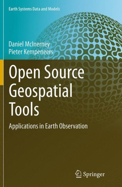 Open Source Geospatial Tools: Applications Earth Observation