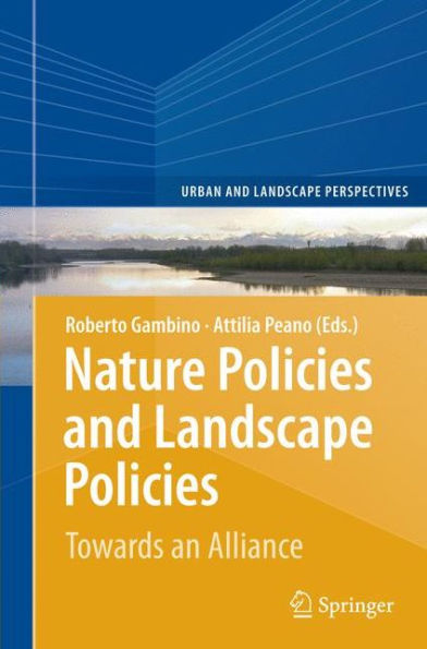 Nature Policies and Landscape Policies: Towards an Alliance