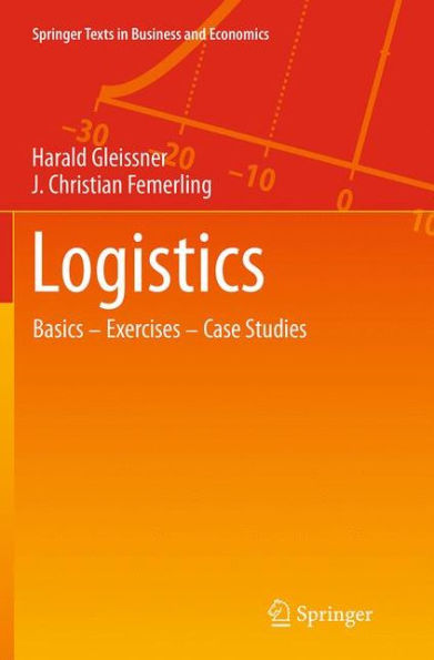 Logistics: Basics - Exercises - Case Studies