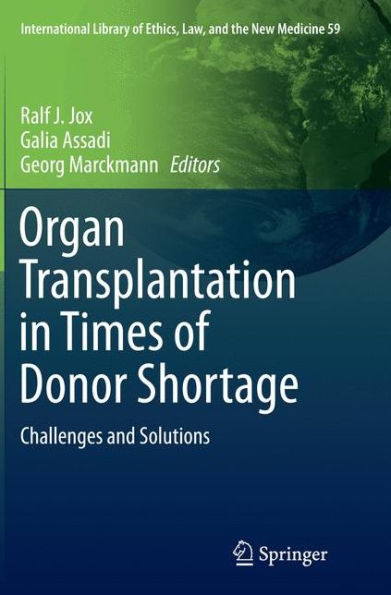 Organ Transplantation in Times of Donor Shortage: Challenges and Solutions
