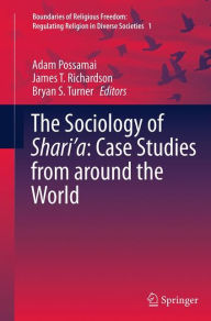 Title: The Sociology of Shari'a: Case Studies from around the World, Author: Adam Possamai