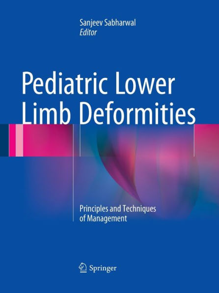 Pediatric Lower Limb Deformities: Principles and Techniques of Management