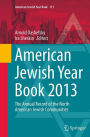 American Jewish Year Book 2013: The Annual Record of the North American Jewish Communities