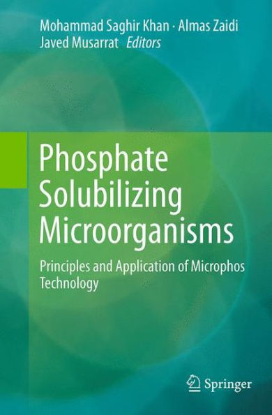 Phosphate Solubilizing Microorganisms: Principles and Application of Microphos Technology