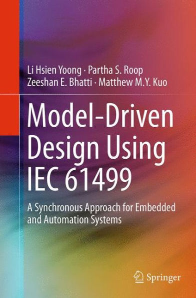 Model-Driven Design Using IEC 61499: A Synchronous Approach for Embedded and Automation Systems