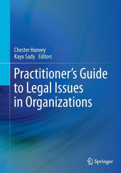 Practitioner's Guide to Legal Issues Organizations