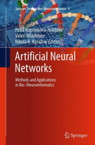 Title: Artificial Neural Networks: Methods and Applications in Bio-/Neuroinformatics, Author: Petia Koprinkova-Hristova