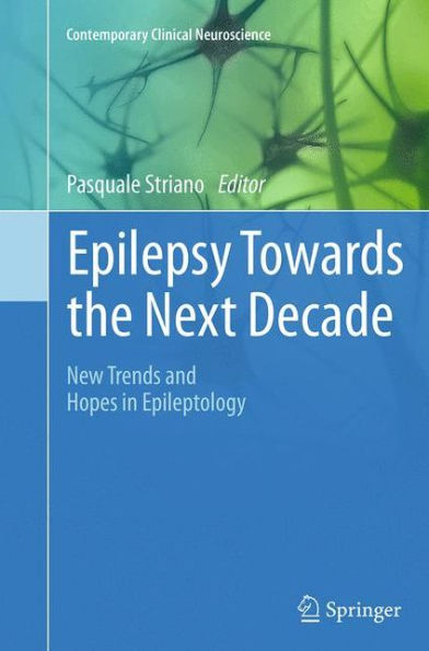 Epilepsy Towards the Next Decade: New Trends and Hopes in Epileptology
