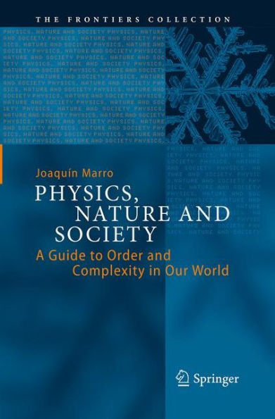 Physics, Nature and Society: A Guide to Order Complexity Our World