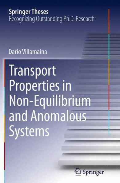 Transport Properties Non-Equilibrium and Anomalous Systems