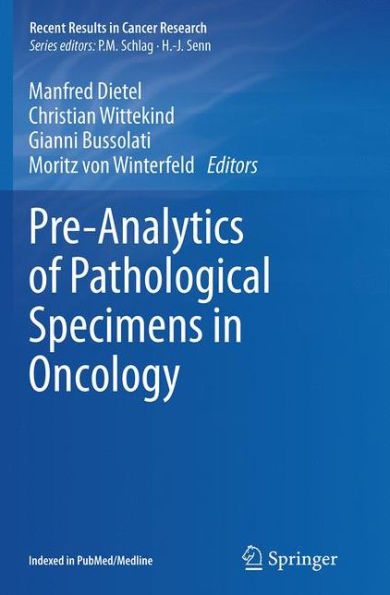 Pre-Analytics of Pathological Specimens in Oncology