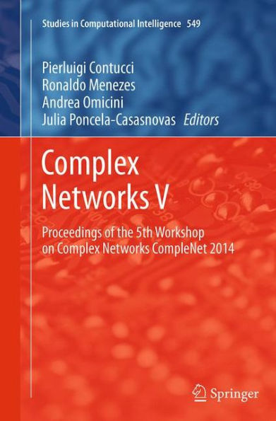 Complex Networks V: Proceedings of the 5th Workshop on Complex Networks CompleNet 2014