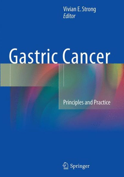 Gastric Cancer: Principles and Practice