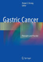 Gastric Cancer: Principles and Practice