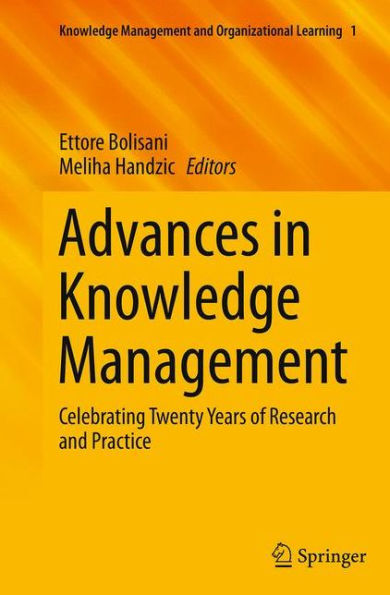 Advances Knowledge Management: Celebrating Twenty Years of Research and Practice
