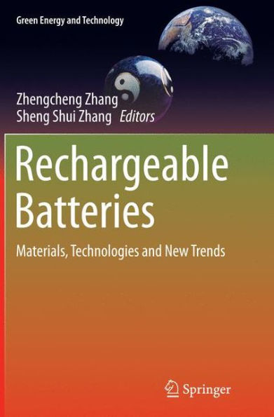 Rechargeable Batteries: Materials, Technologies and New Trends