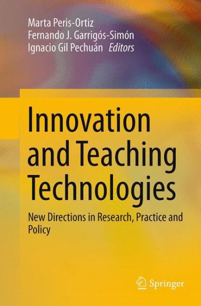 Innovation and Teaching Technologies: New Directions Research, Practice Policy