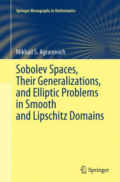 Sobolev Spaces, Their Generalizations and Elliptic Problems Smooth Lipschitz Domains