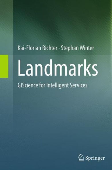 Landmarks: GIScience for Intelligent Services