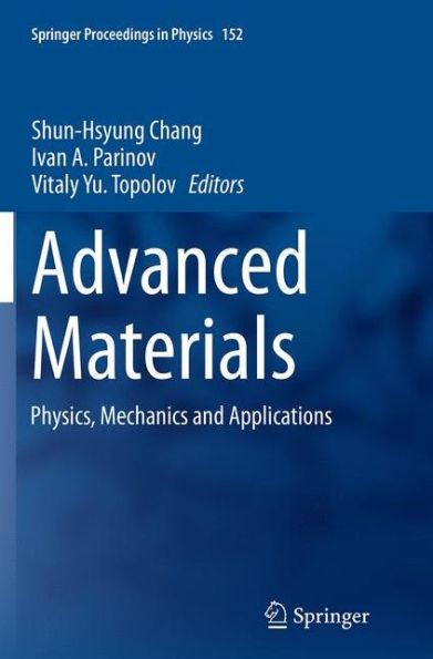 Advanced Materials: Physics, Mechanics and Applications
