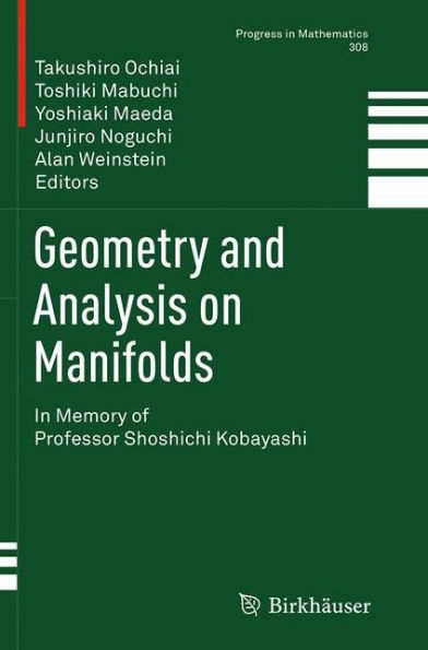 Geometry and Analysis on Manifolds: Memory of Professor Shoshichi Kobayashi