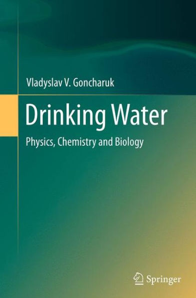 Drinking Water: Physics, Chemistry and Biology