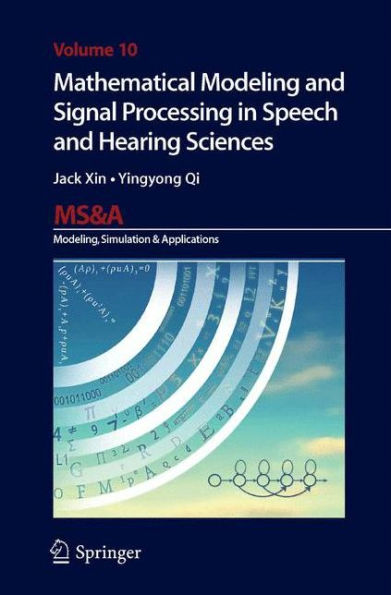 Mathematical Modeling and Signal Processing Speech Hearing Sciences