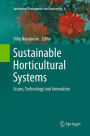 Sustainable Horticultural Systems: Issues, Technology and Innovation