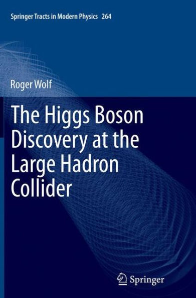 the Higgs Boson Discovery at Large Hadron Collider