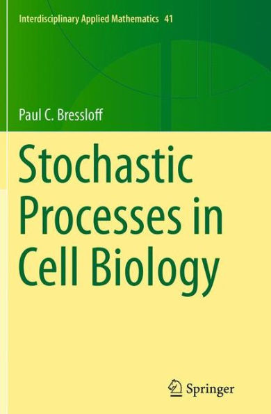 Stochastic Processes in Cell Biology