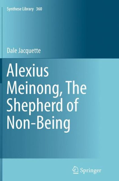 Alexius Meinong, The Shepherd of Non-Being