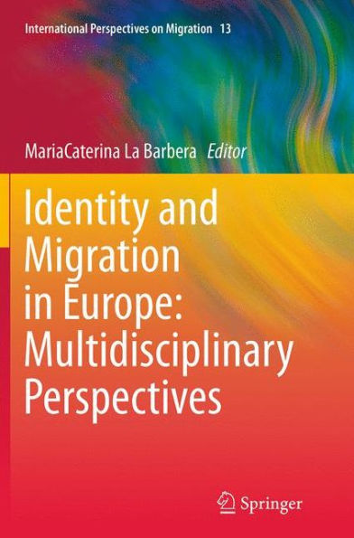 Identity and Migration Europe: Multidisciplinary Perspectives