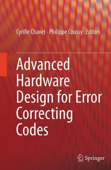 Advanced Hardware Design for Error Correcting Codes