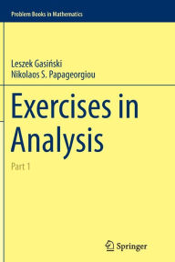 Title: Exercises in Analysis: Part 1, Author: Leszek Gasinksi